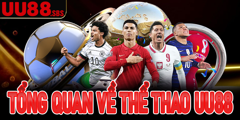 Tổng quan về thể thao UU88