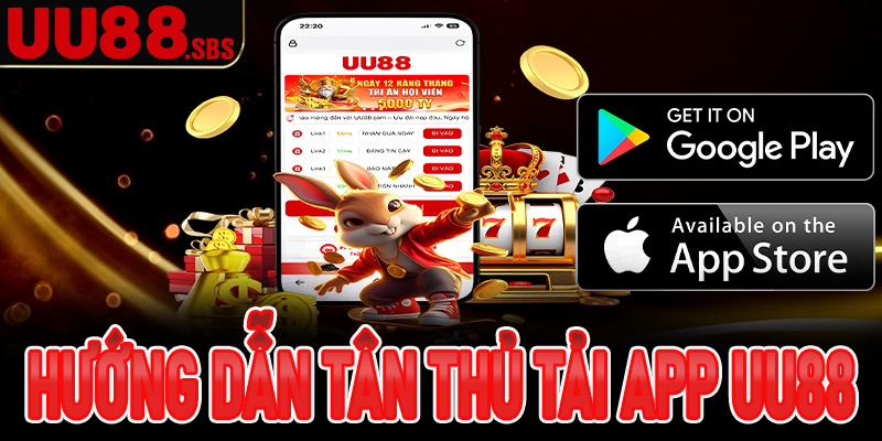 Hướng dẫn tải app UU88 chi tiết - Trải nghiệm cá cược mượt mà mọi lúc
